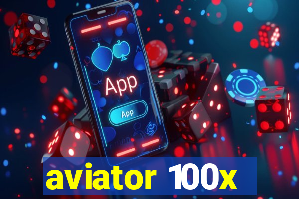 aviator 100x
